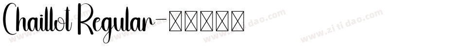 Chaillot Regular字体转换